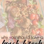 Stopping to take a lunch break is ultimate self-care. Here's how to implement this mindful practice. | The Real Life RD