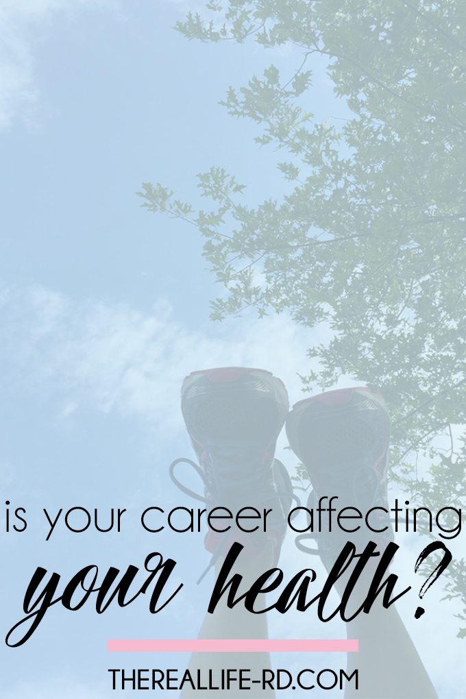 Can frustrations with your job affect your overall health? | The Real Life RD