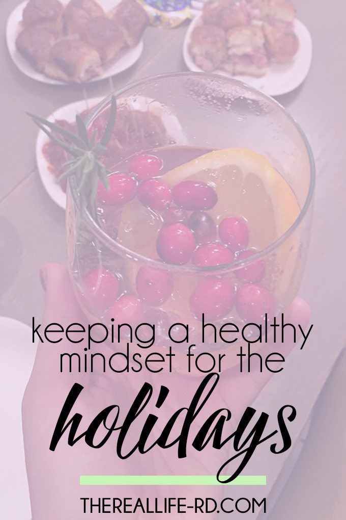 The holidays are meant for enjoying, relaxing, and de-stressing. You don't have to feel crazy around food! | The Real Life RD