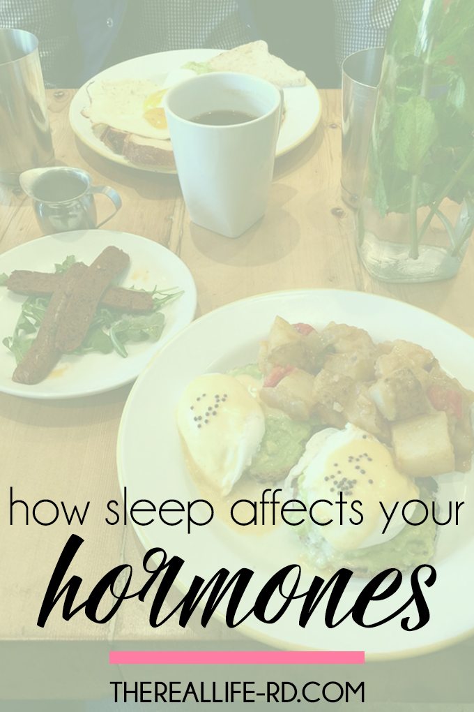 Sleep plays a HUGE role in your hormones & weight - maybe more than you think. | The Real Life RD