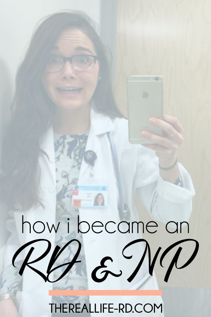 The road to becoming a Registered Dietitian & a Nurse Practitioner... here's how I did it! | The Real Life RD