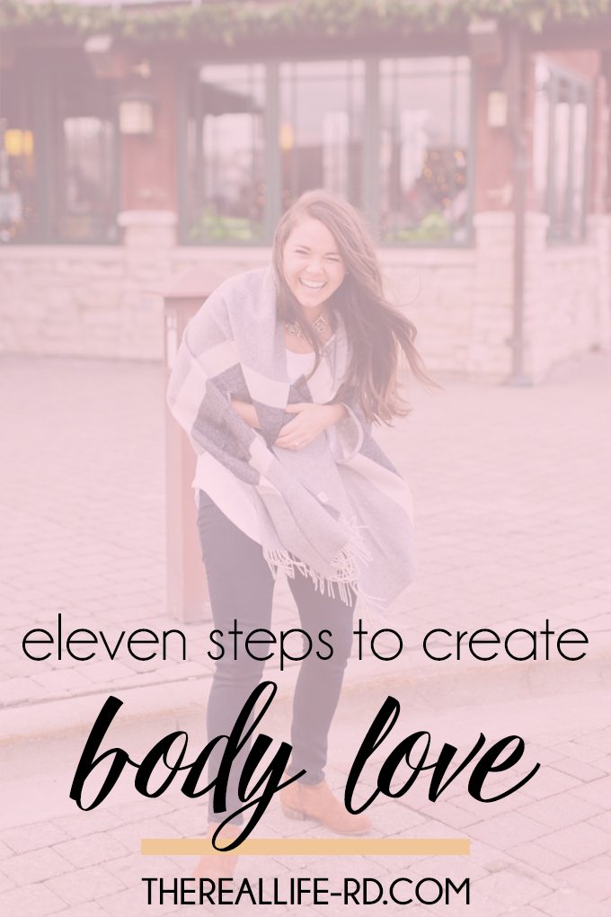 Eleven realistic tips to start loving your body right now. | The Real Life RD