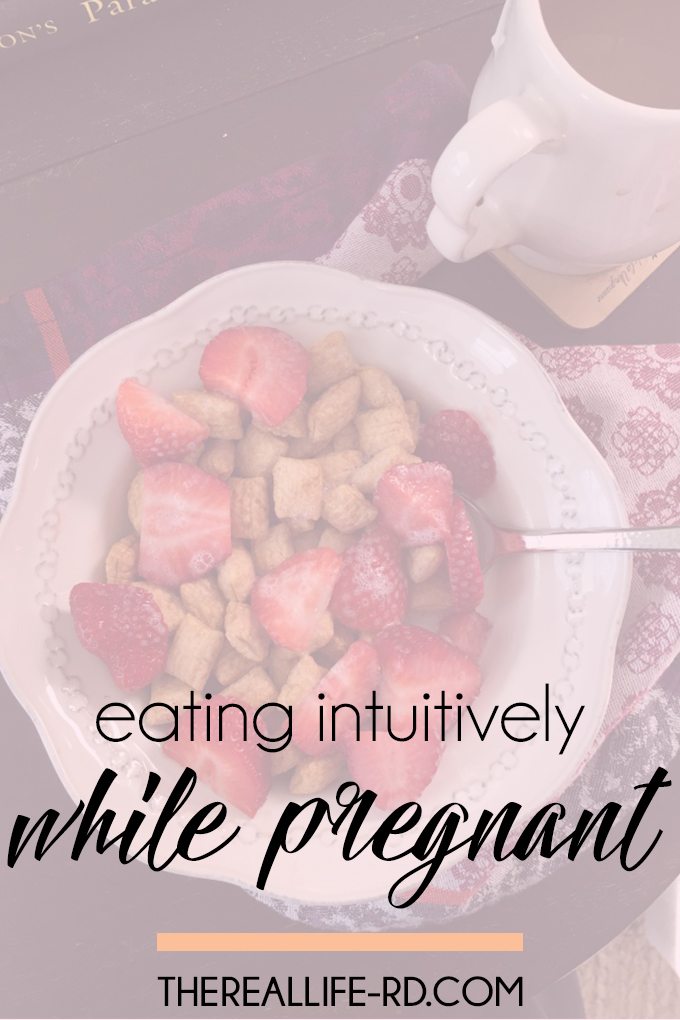 How to eat intuitively & work with your while pregnant, even with all those crazy cravings! | The Real Life RD