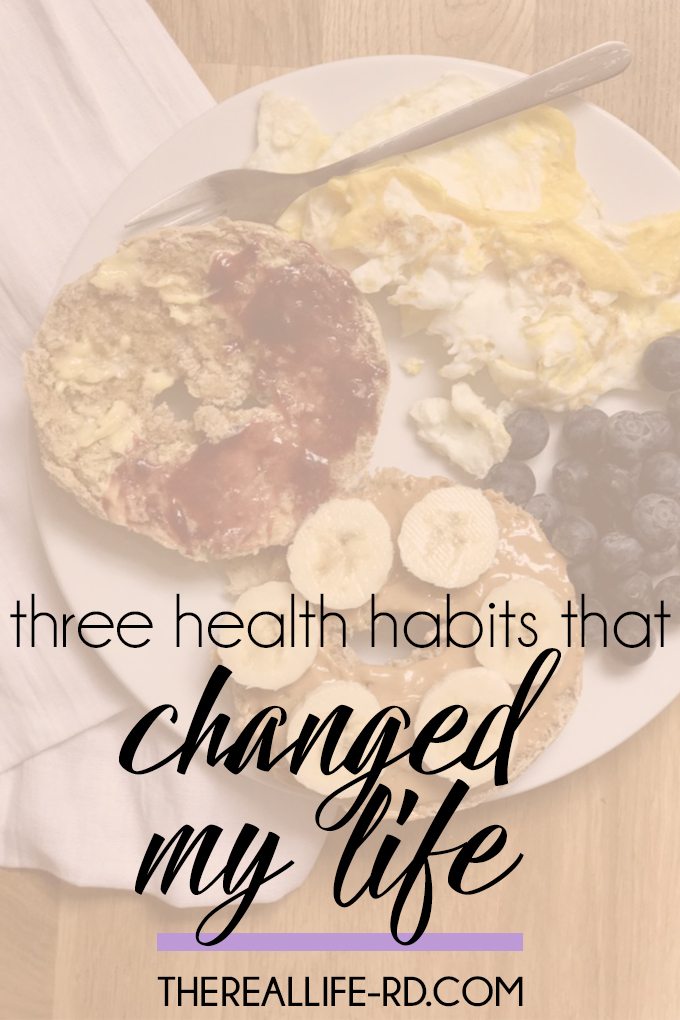 Implementing these health habits into my daily routine has completely transformed my life! | The Real Life RD