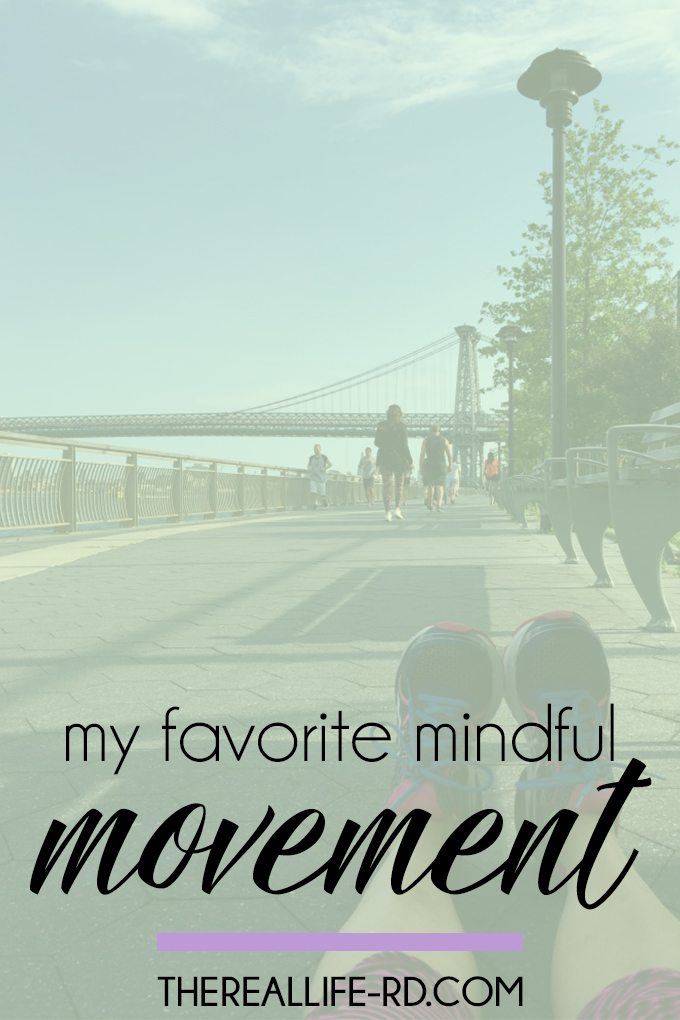 My favorite mindful movement that has my body & mind feeling good. | The Real Life RD