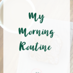 My [Current] Morning Routine